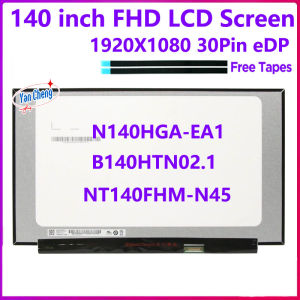 14 inch Laptop LCD Screen B140HTN02.1 NT140FHM-N45 N140HGA-EA1 FHD 1920x1080 LCD Matrix Display 30pin eDP