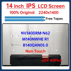 14" Laptop LCD Screen NV140DRM-N62 B140QAN05.0 M140NWHE R1 For Lenovo ThinkPad E14 Gen 6 Display Matrix Panel 2240x1400 No-Touch