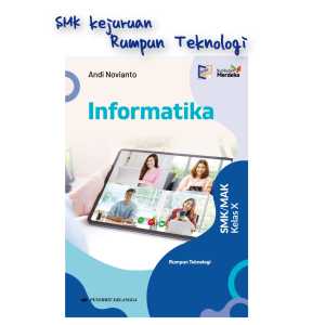 Buku Paket Informatika Kelas 10 SMK Rumpun Teknologi Kurikulum Merdeka Penerbit Erlangga