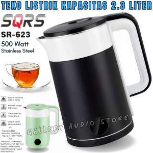 Teko Listrik SQRS SR-623 Kapasitas 23 Liter 500W Kettle Listrik / Teko Pemanas Air | Gallery Audio