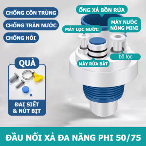 Đầu Nối Ống Thoát Nước 5 Trong 1 - Van Tự Đóng Vừa Ống PVC 50 75 Ngăn Mùi