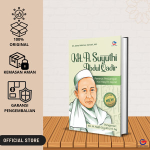 KH. A. Suyuthi Abdul Qadir : Penerus Perjuangan Kiai Hasyim Asy’ari
