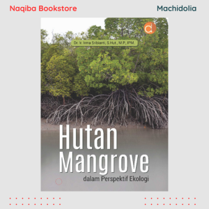 Deepublish Buku Hutan Mangrove dalam Perspektif Ekologi-Irma Sribianti