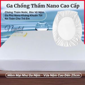 🌊GIÚP BẢO VỆ NỆM🌊Ga Chống Thấm NANO Kháng Khuẩn Cao Cấp Chống Thấm Nước Bụi Bẩn - An Toàn Cho Bé