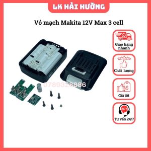 Vỏ pin Makita 12V max nhận sạc zin vỏ 3 cell và 6 cell 18650
