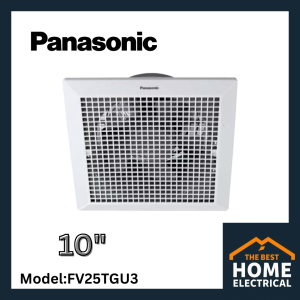 Panasonic 10" Exhaust Fan (Ceiling Mount) FV25TGU3