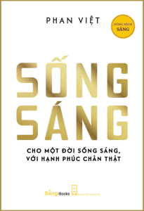 Sách - Sống Sáng - Phan Việt - Sáng Books
