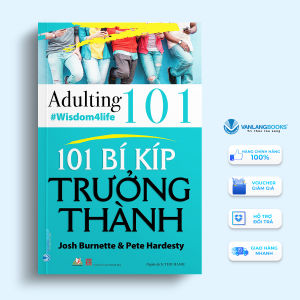 Sách - 101 Bí Kíp Trưởng Thành-Vanlangbooks
