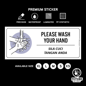Please Wash Your Hand. Sila Cuci Bersih Tangan Anda. Premium Sticker Sign Signage Notice. Water Sink Tap Cleaning Hand.