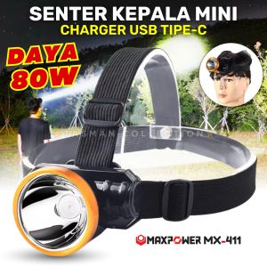 MURAH Senter Kepala 100 Watt Waterproof MAXPOWER MX-412 & 411 | Cahaya Putih Cas Tipe-C Tahan 6 Jam Nonstop Senter Kepala Termurah