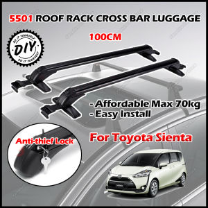 ⚠️ 5501 (100cm) Car Roof Rack Roof Bar Roof Carrier Cross Bars Luggage Roof Rack Carrier Bicycle Carrier Box Anti-theft Lock/Cross Bar Roof Bar Rak Bumbung Rak Bagasi Kereta - TOYOTA SIENTA