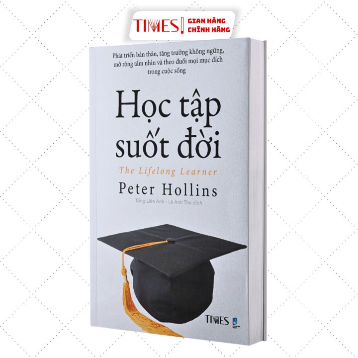 Sách - Học Tập Suốt Đời: Phát Triển Bản Thân, Tăng Trưởng, Mở Rộng Tầm ...