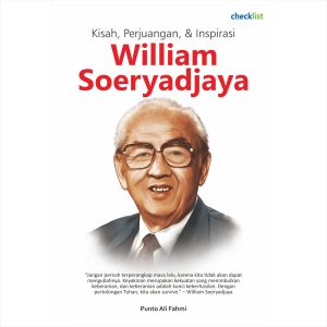 Buku Biografi Tokoh Kisah Perjuangan Inspirasi William Soeryadjaya