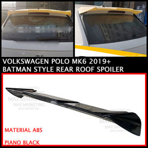 VOLKSWAGEN POLO MK6 2019 UP BATMAN STYLE REAR ROOF SPOILER WITH PAINT (PIANO BLACK) ABS SKIRT LIP BODYKIT