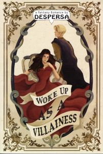 Novel Woke Up As A Villainess - Despersa