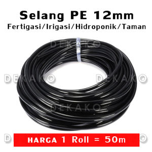 Selang Irigasi 12mm Lentur Fertigasi Irigasi Hidroponik (panjang = 50 meter) Pertanian Perkebunan
