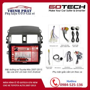 Màn hình AndroidGOTECH GT6cho xe ALtis 2007-2013kèm mặt dưỡng xe altisjack nguồn zin theo xe. RAM 2G ROM 32G kết nối wifi vào mạng Andorid mới nhất dvd android cho ô tô GIÁ SIÊU RẺ.FULL HD Kính Cường Lực Chống Chói Chống Lóa