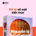 Sách Nguyên Lý Marketing - Phiên Bản Thứ 17 Của PHILIP KOTLER & GARY ARMS - Cuốn Sách Nền Tảng Mà Mọi Marketer Cần Có.