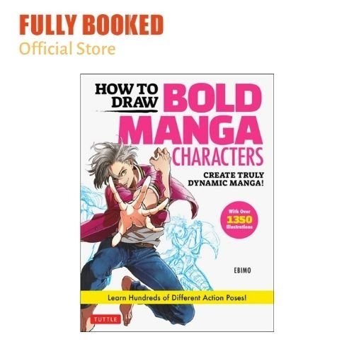 How to Draw Bold Manga Characters: Create Truly Dynamic Manga ...