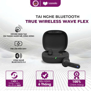 [Vườn Công Nghệ] Tai Nghe Bluetooth True Wireless Wave Flex | Âm Thanh Sống Động - Pin 32H - Chống Nước IP54