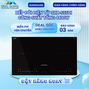 BẾP ĐÔI ĐIỆN TỪ SUNHOUSE 2 VÙNG NẤU SHB555DI IVERTER TIẾT KIỆM ĐIỆN CÔNG SUẤT TỐI ĐA 4400W