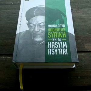 Mahakarya Hadratussyaikh KH M Hasyim Asyari - Kumpulan Kitab dan Terjemah - Arab-Indonesia - Hard Cover - Pustaka Tebuireng