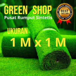 RUMPUT SINTETIS UKURAN 1 M X 1 M PILIHAN TERBAIK UNTUK DEKORASI TAMAN INTERIOR DAN EXTERIOR