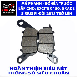 Má phanh bố thắng đĩa trước EXCITER 150 Sirius Fi đời 2016 trở lên Ex155 heo 1 piston Grande Nvx đời 2018 trở lên.