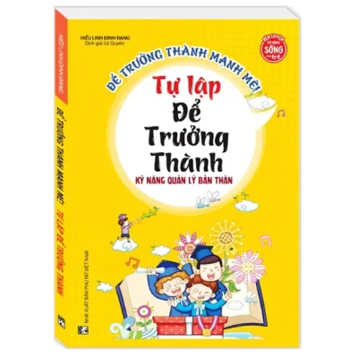Sách - Tự lập để trưởng thành Kỹ năng quản lý bản thân