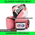 SARUNG TINJU FAIRTEX BGV1 ORIGINAL, SARUNG MUAY THAI FAIRTEX, BOXING GLOVES FAIRTEX, GLOVES MUAY THAI FAIRTEX, MUAY THAI GLOVES FAIRTEX, GLOVES TINJU FAIRTEX. 