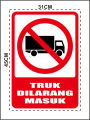 STIKER TULISAN / LOGO RAMBU TRUK DILARANG MASUK |  STICKER TULISAN / LOGO RAMBU TRUK DILARANG MASUK  |  RAMBU TRUK DILARANG MASUK  | bermacam ukuran  | Anti Air, Tidak Luntur , Murah ,Terbaru. 