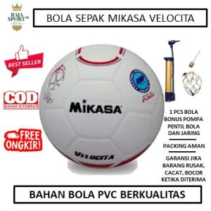 TERLARIS !!! BOLA SEPAK MIKASA VELOCITA FREE POMPA PENTIL JARING  - BOLA SEPAK ORIGINAL - BOLA SEPAK MURAH - BOLA SEPAK BERKUALITAS - BOLA KAKI MIKASA VELOCITA