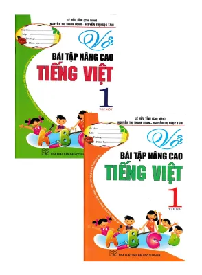 COMBO VỞ BÀI TẬP NÂNG CAO TIẾNG VIỆT 1 - TẬP 1+2 (THEO CHƯƠNG TRÌNH TIỂU HỌC MỚI ĐỊNH HƯỚNG PHÁT TRIỂN NĂNG LỰC)