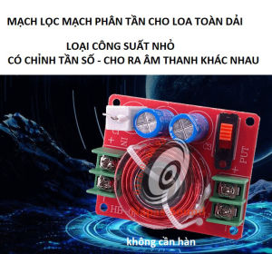 MẠCH LỌC LOA TOÀN DẢI HB01 - CÓ CHỈNH 2 KIỂU NGHE - CÔNG SUẤT NHỎ - PHÂN TẦN LOA TOÀN DẢI