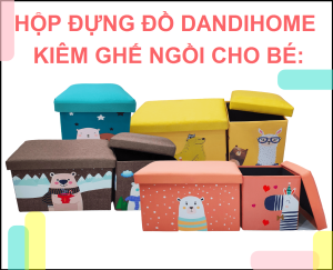 Hộp đựng đồ DandiHome kiêm ghế ngồi cho bé kê chân văn phòng tiện lợi có thể gấp gọn