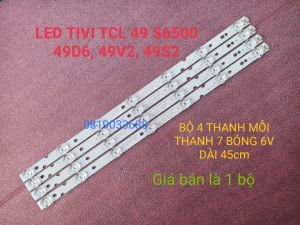 THANH LED TIVI TCL 49S6500 49P65 MỚI 100% HÀNG ZIN HÃNG BỘ 4 THANH MỖI THANH 7 BÓNG MỖI BÓNG 6V DÀI 50cm