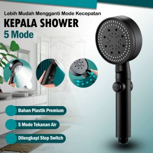 TITIK TIGA  Kepala Shower Pancuran 5 MODE – Kepala Shower 5 MODE Tombol On Off Head Shower Kamar Mandi Pancuran Genggam Elegan Minimalis