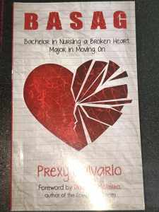 PCBS Basag (Bachelor In Nursing a Broken Heart Major in Moving On) Prexy Calvario