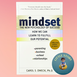 Mindset: The New Psychology of Success by Carol S. Dweck (Updated Edition)