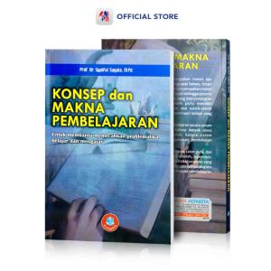 Buku Konsep Dan Makna Pembelajaran : Untuk Membantu Memecahkan Problematika Belajar dan Mengajar / ALFABETA - AB
