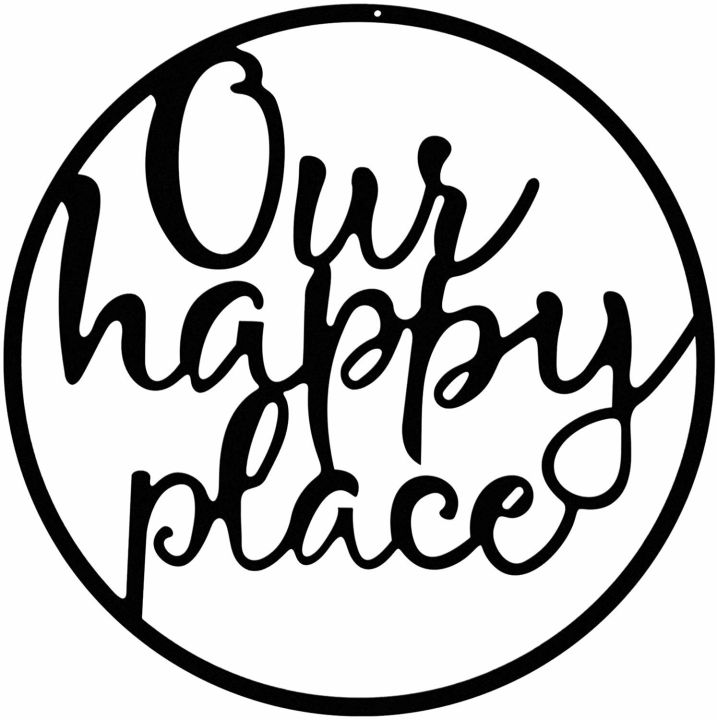 Our Happy Place Metal Wall Sign Metal Wall Hanging Art Outdoor Plaque