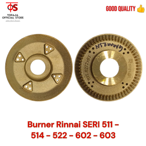 Burner Kuningan Kompor Rinnai 511 - 522 - 602 - 603 Super Quality - Bisa Untuk Burner MIYAKO