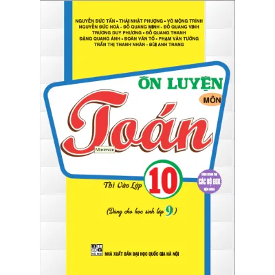 SÁCH - ôn luyện môn toán thi vào lớp 10 (dùng chung cho các bộ sgk hiện hành)