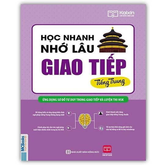 Sách - Học Nhanh Nhớ Lâu Giao Tiếp Tiếng Trung - Ứng Dụng Sơ Đồ Tư Duy ...