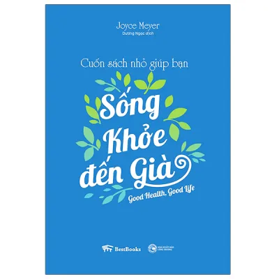 Cuốn Sách Nhỏ Giúp Bạn Sống Khỏe Đến Già
