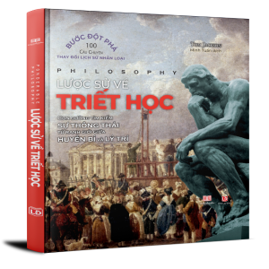 Sách Lược Sử Về Triết Học - Tom Jackson - Á Châu Books