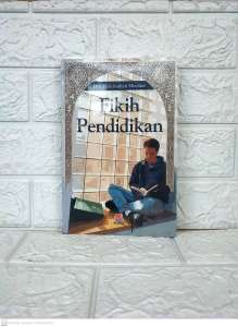 FIKIH PENDIDIKAN     Drs. Heri Jauhari Muchtar     ROSDA AJ-ISLU Fakultas Tarbiyah dan Keguruan