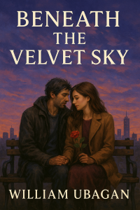 Beneath the Velvet Sky by William Ubagan l Love and Romance Novel l Pocketbook size l Paperback