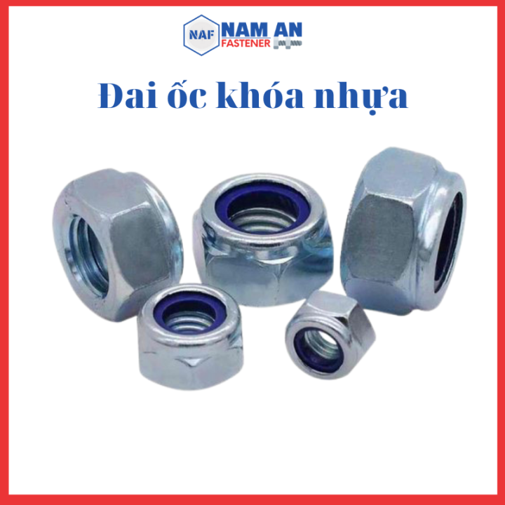 Đai ốc khóa NHỰA kích thước M6, M8, M10, M12, M16, Đai ốc chống xoay Mạ ...