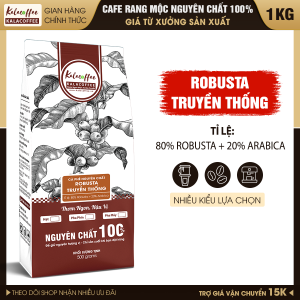 1Kg (2 gói) Cà phê Robusta Gu Truyền Thống tỷ lệ 8-2 (80% Robusta + 20% Arabica) Nguyên Chất 100% Đậm Mạnh Thơm Sâu Hậu Ngọt chỉ sản xuất khi đặt hàng KALACOFFEE